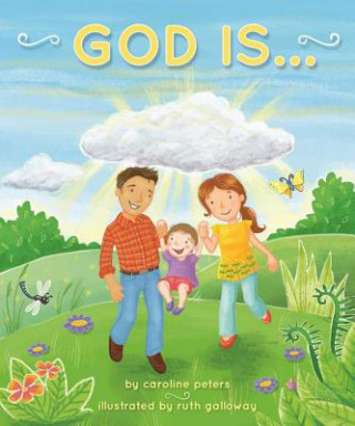 Book God Is . . . Caroline Peters