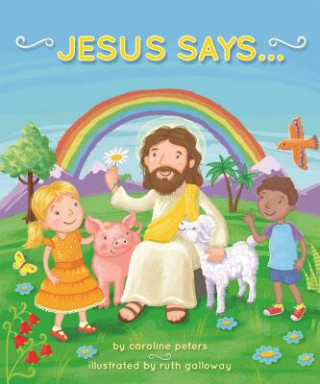 Book Jesus Says . . . Caroline Peters