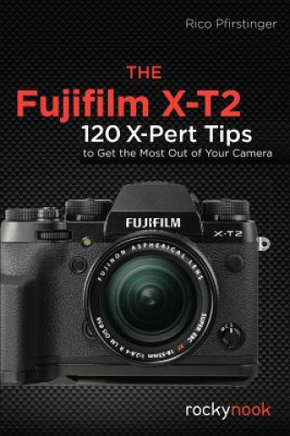 Knjiga Fujifilm X-T2 Rico Pfirstinger