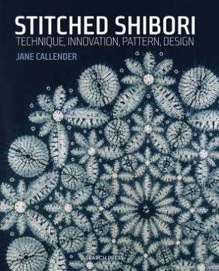 Kniha Stitched Shibori Jane Callender