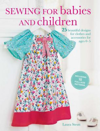Carte Sewing for Babies and Children Laura Strutt