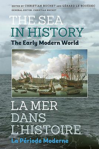 Kniha Sea in History - The Early Modern World Christian Buchet
