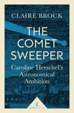 Knjiga Comet Sweeper (Icon Science) Claire Brock