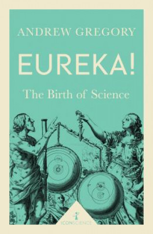 Buch Eureka! (Icon Science) Andrew Gregory