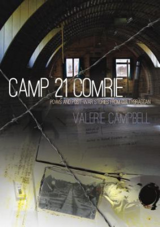 Könyv Camp 21 Comrie Valerie Campbell