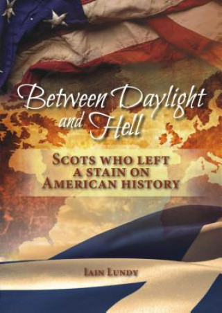 Knjiga Between Daylight and Hell Iain Lundy