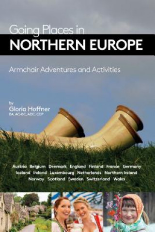 Buch Going Places in Northern Europe: Armchair Adventures and Activities Gloria Hoffner