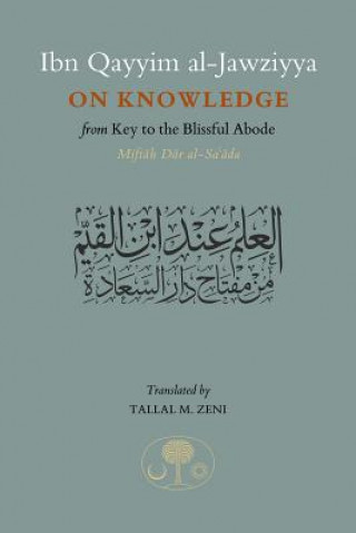 Kniha Ibn Qayyim al-Jawziyya on Knowledge Ibn Qayyim Al-Jawziyya