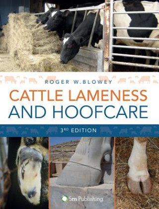 Kniha Cattle Lameness and Hoofcare Roger Blowey