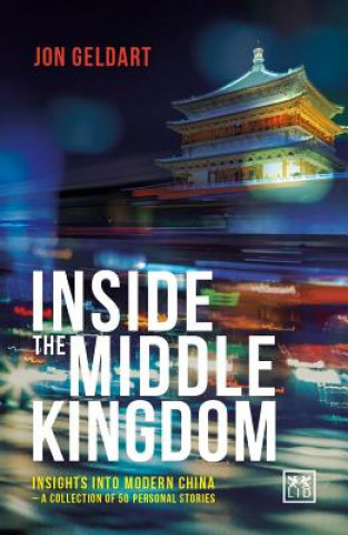 Könyv Inside the Middle Kingdom Jon Geldart