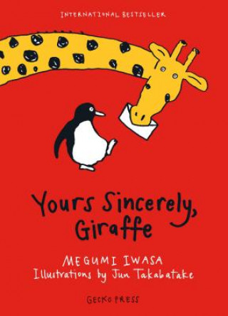 Könyv Yours Sincerely, Giraffe Megumi Iwasa