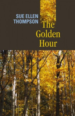 Книга Golden Hour Sue Ellen Thompson