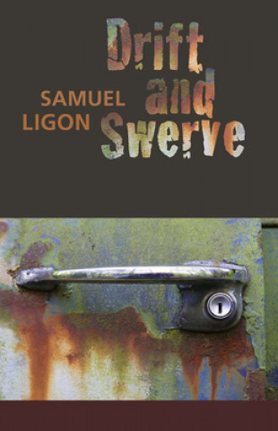 Libro Drift and Swerve Samuel Ligon