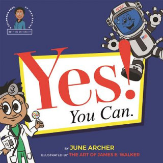 Kniha Yes! You Can. June Archer