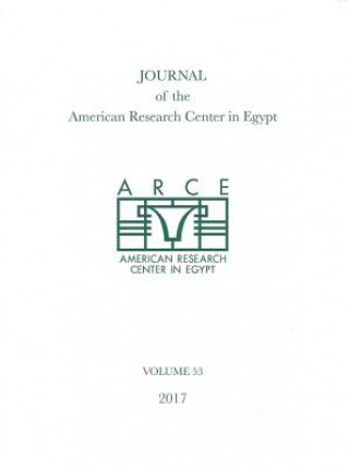 Kniha Journal of the American Research Center in Egypt, Volume 53 (2017) Eugene Cruz-Uribe