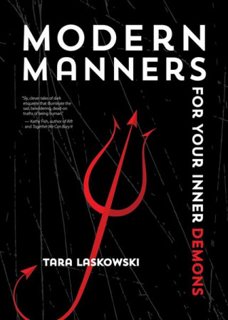 Carte Modern Manners for Your Inner Demons Tara Laskowski