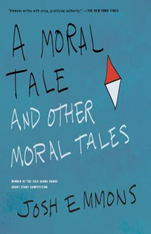 Książka A Moral Tale and Other Moral Tales Josh Emmons