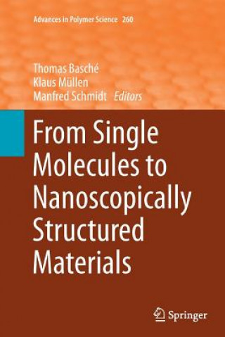 Carte From Single Molecules to Nanoscopically Structured Materials Thomas Basché