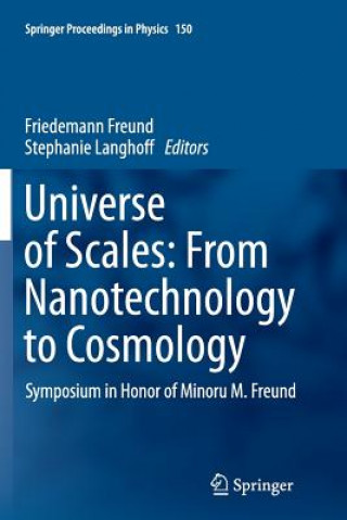 Kniha Universe of Scales: From Nanotechnology to Cosmology Friedemann Freund