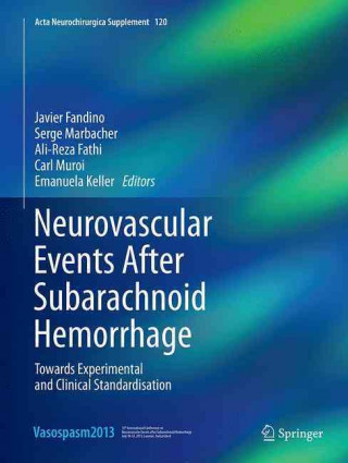 Könyv Neurovascular Events After Subarachnoid Hemorrhage Javier Fandino