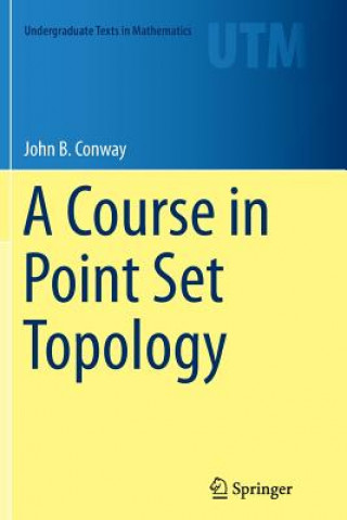 Könyv Course in Point Set Topology John B. Conway