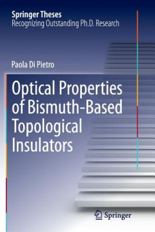 Carte Optical Properties of Bismuth-Based Topological Insulators Paola Di Pietro