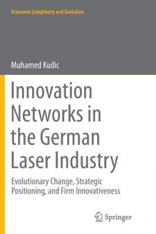 Könyv Innovation Networks in the German Laser Industry Muhamed Kudic