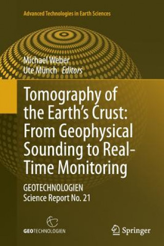 Książka Tomography of the Earth's Crust: From Geophysical Sounding to Real-Time Monitoring Ute Münch