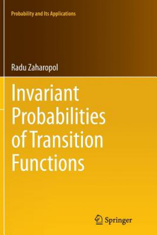 Knjiga Invariant Probabilities of Transition Functions Radu Zaharopol