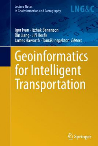 Carte Geoinformatics for Intelligent Transportation Itzhak Benenson