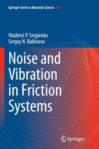 Carte Noise and Vibration in Friction Systems Vladimir P. Sergienko