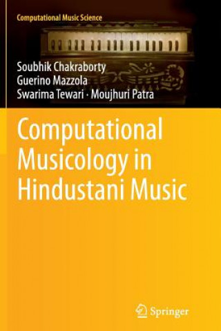 Könyv Computational Musicology in Hindustani Music Soubhik Chakraborty