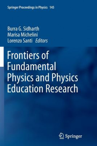 Книга Frontiers of Fundamental Physics and Physics Education Research Marisa Michelini