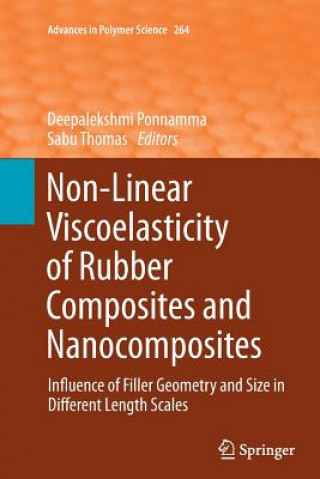 Könyv Non-Linear Viscoelasticity of Rubber Composites and Nanocomposites Deepalekshmi Ponnamma