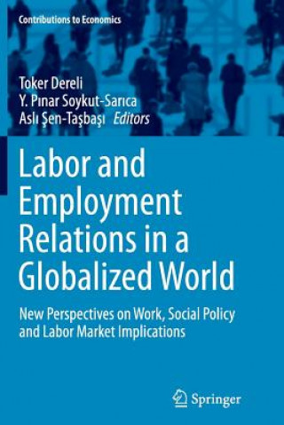 Kniha Labor and Employment Relations in a Globalized World Toker Dereli