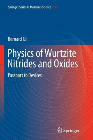 Knjiga Physics of Wurtzite Nitrides and Oxides Bernard Gil