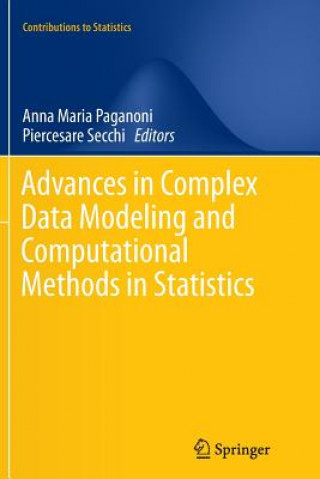 Könyv Advances in Complex Data Modeling and Computational Methods in Statistics Anna Maria Paganoni