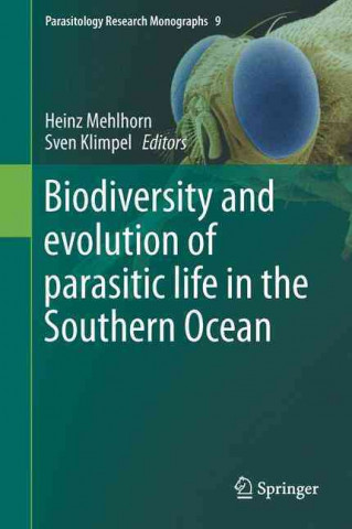 Kniha Biodiversity and Evolution of Parasitic Life in the Southern Ocean Sven Klimpel