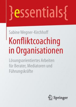 Книга Konfliktcoaching in Organisationen Sabine Wegner-Kirchhoff