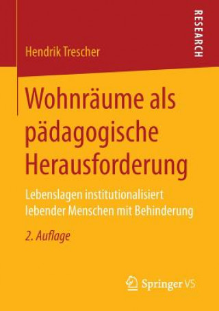 Kniha Wohnraume ALS Padagogische Herausforderung Hendrik Trescher