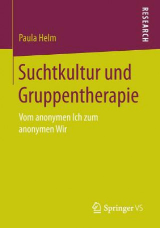 Knjiga Suchtkultur Und Gruppentherapie Paula Helm