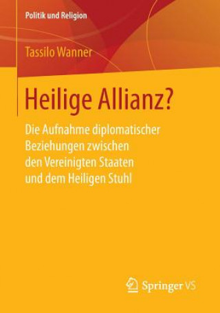 Kniha Heilige Allianz? Tassilo Wanner