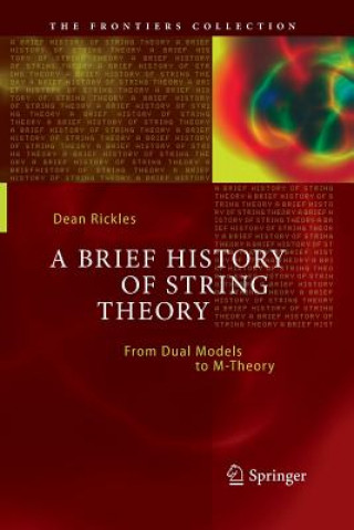 Kniha Brief History of String Theory Dean Rickles