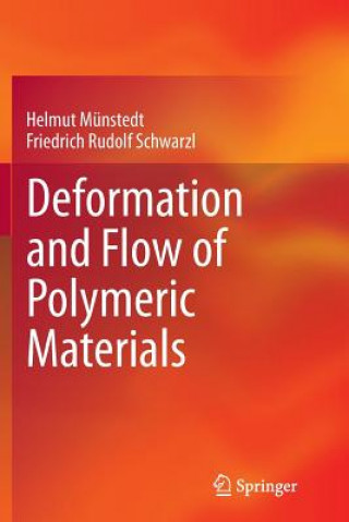 Kniha Deformation and Flow of Polymeric Materials Helmut Munstedt