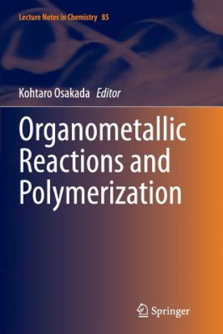 Książka Organometallic Reactions and Polymerization Kohtaro Osakada