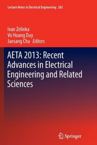 Kniha AETA 2013: Recent Advances in Electrical Engineering and Related Sciences Jaesang Cha