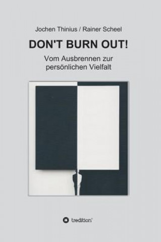 Kniha Don't Burn Out! Jochen Thinius