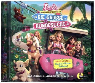 Audio Barbie Und Ihre Schwestern In Die Hundesuche Barbie