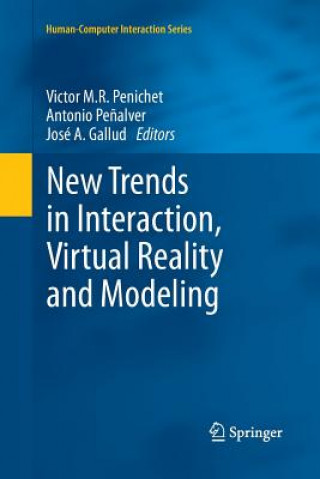 Knjiga New Trends in Interaction, Virtual Reality and Modeling Victor M.R. Penichet