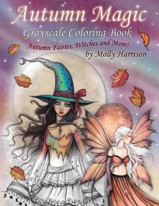 Carte Autumn Magic Grayscale Coloring Book Molly Harrison
